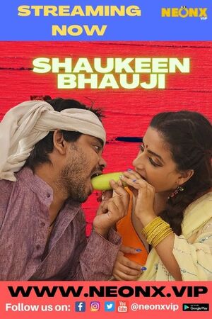 Shaukeen Bhauji UNCUT (2022) Hindi NeonX Exclusive ShortFilm full movie download
